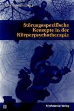 Störungsspezifische Konzepte in der Körperpsychotherapie