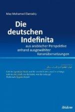 Die deutschen Indefinita aus arabischer Perspektive anhand ausgewählter Koranübersetzungen