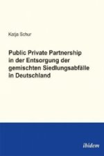 Public Private Partnership in der Entsorgung der gemischten Siedlungsabfälle in Deutschland
