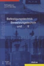 Befestigungstechnik, Bewehrungstechnik und . . . II. Bd.2