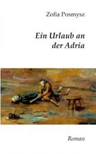 Ein Urlaub an der Adria