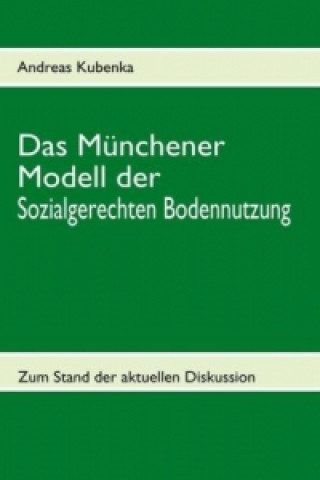 Das Münchener Modell der Sozialgerechten Bodennutzung