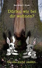 Durfen wir bei dir wohnen?