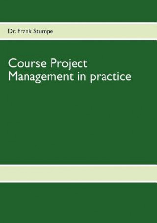 Course Project Management in practice