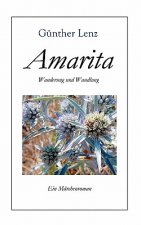 Amarita Wanderung und Wandlung