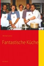 Fantastische Küche