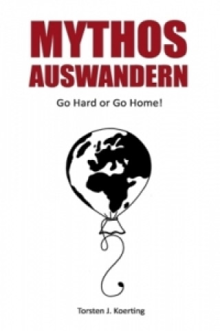 Mythos Auswandern