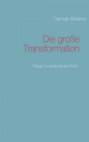 grosse Transformation