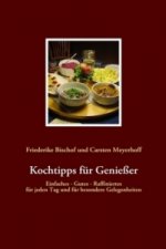 Kochtipps für Genießer