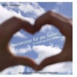 Pusteküsse für die Seele... im Auftrag des Herzens