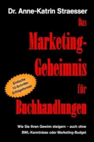 Das Marketing-Geheimnis für Buchhandlungen