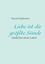 Liebe ist die groesste Sunde