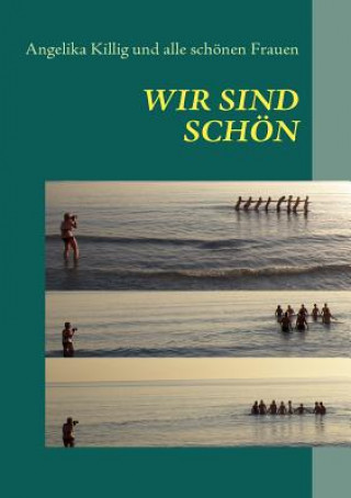 Wir sind schoen