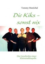 Kiks - sonst nix