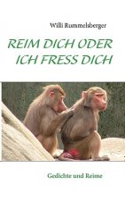 Reim Dich Oder Ich Fress Dich