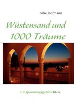 Wustensand und 1000 Traume