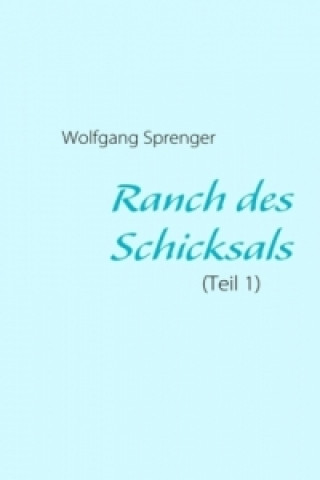 Ranch des Schicksals