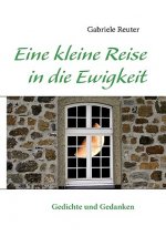Eine kleine Reise in die Ewigkeit