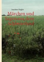 Marchen und Sagen aus dem Schlesierland