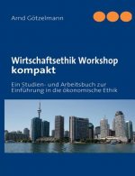 Wirtschaftsethik Workshop kompakt