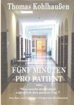 Funf Minuten pro Patient