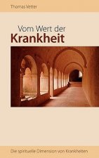 Vom Wert der Krankheit