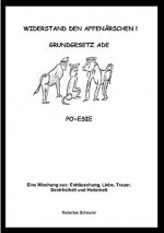 Widerstand den Affenarschen!