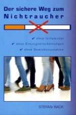 Der sichere Weg zum Nichtraucher