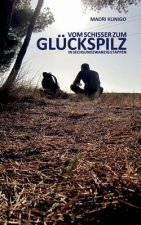 Vom Schisser zum Gluckspilz in sechsundzwanzig Etappen