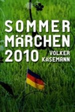 Sommermärchen 2010