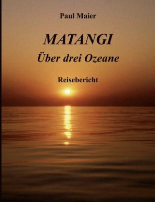 Matangi -UEber drei Ozeane