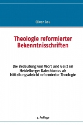 Theologie reformierter Bekenntnisschriften