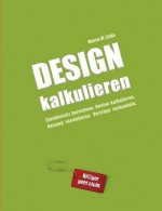 Design kalkulieren - Stundensatz berechnen. Kosten kalkulieren. Nutzung vereinbaren. Vertrage verhandeln.
