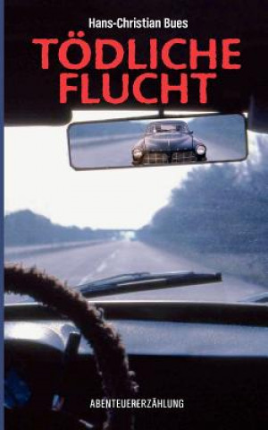 Toedliche Flucht