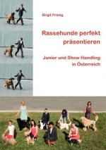 Rassehunde perfekt prasentieren