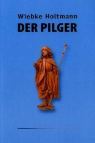 Der Pilger
