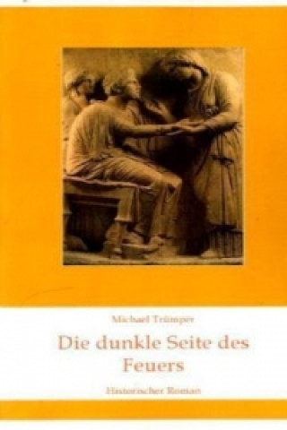 Die dunkle Seite des Feuers