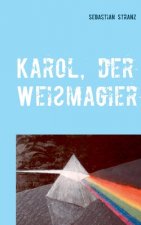 Karol, der Weissmagier