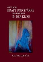 Goettliche Kraft Und Starke Fur Eine Welt in Der Krise