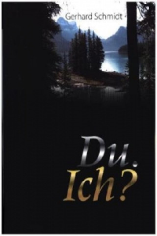 Du. Ich?