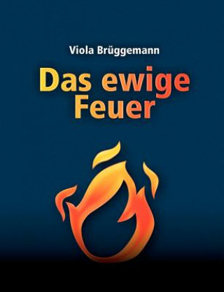 ewige Feuer