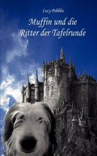 Muffin und die Ritter der Tafelrunde