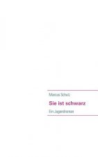 Sie Ist Schwarz