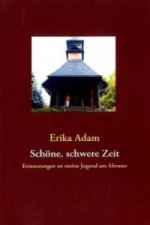 Schöne, schwere Zeit