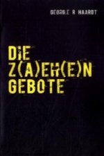 Die z(a)eh(e)n Gebote