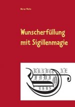 Wunscherfullung mit Sigillenmagie