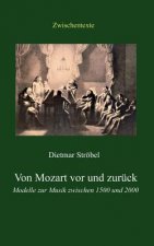Von Mozart vor und zuruck
