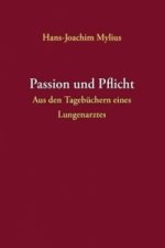 Passion und Pflicht