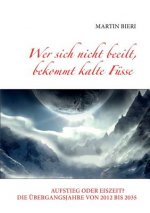 Wer sich nicht beeilt, bekommt kalte Fusse