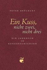 Ein Kuss, nicht zwei, nicht drei